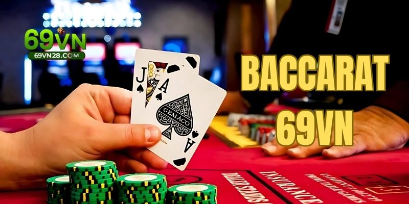 Baccarat game bài đơn giản dành cho dân không chuyên